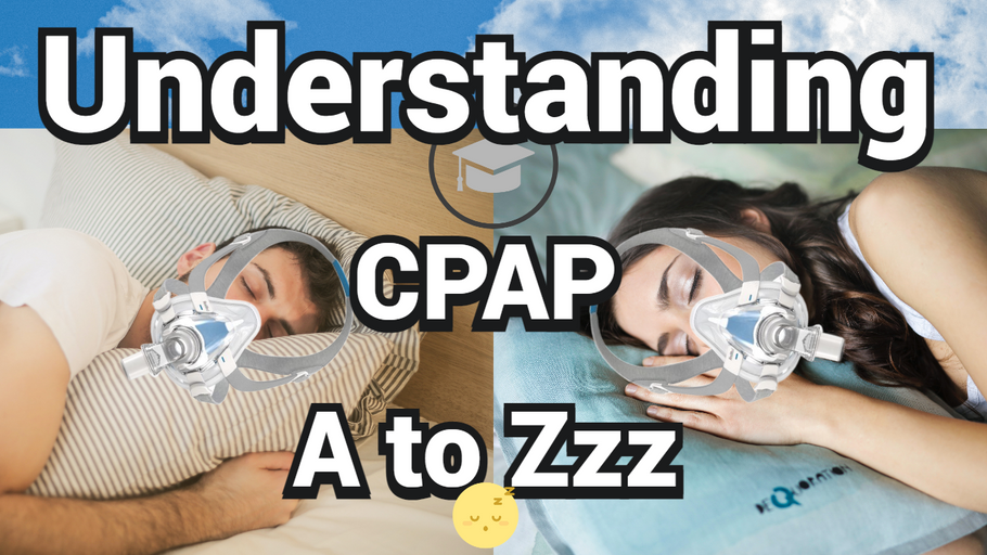 Understanding CPAP A to Zzz 😴