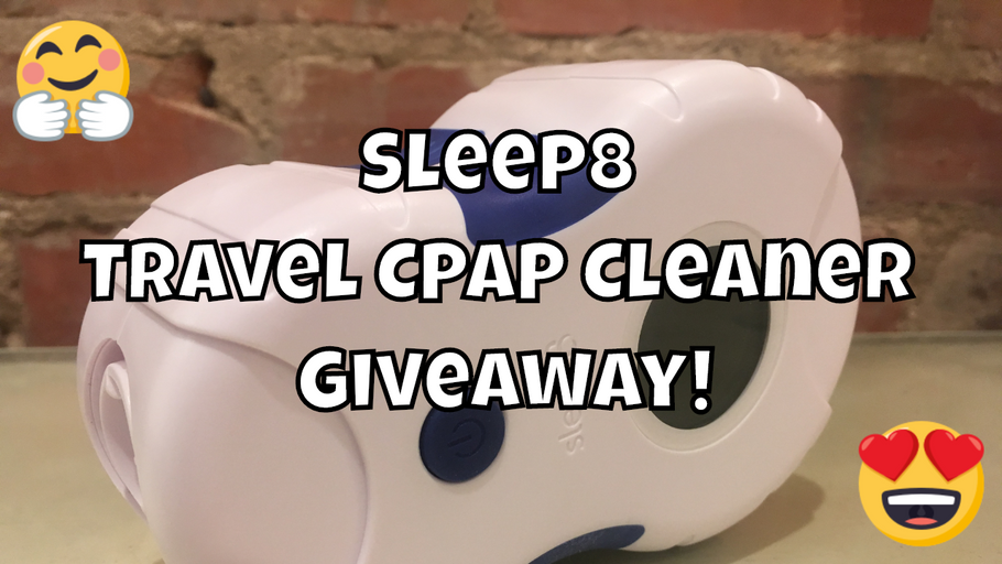Sleep8 CPAP Cleaner Giveaway! 2020
