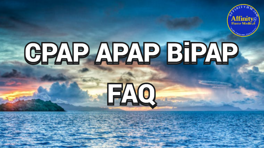 CPAP, APAP, BiPAP Sleep Apnea FAQ for Beginners