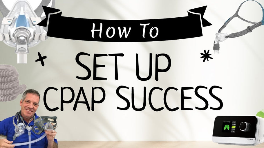 How To Set Up CPAP Success